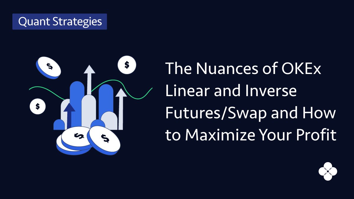 The Nuances of Future Linear dan Inverse OKEx Pertukaran 